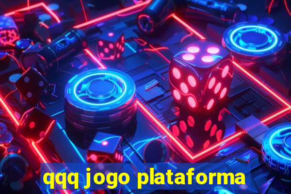 qqq jogo plataforma